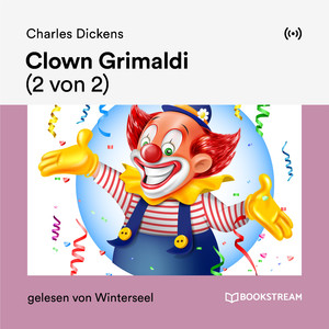 Kapitel 18: Clown Grimaldi (Teil 34)