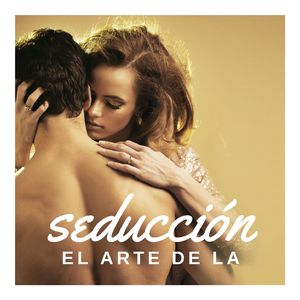 El Arte de la Seducción