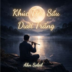 Khúc Tiêu Sầu Dưới Trăng