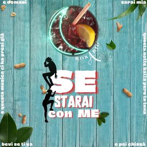 Se starai con me