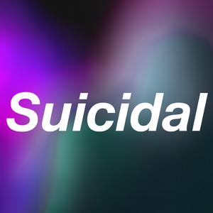Suicidal