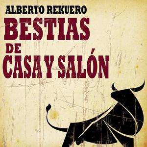 Bestias de casa y salón