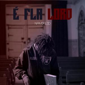 É fla lord