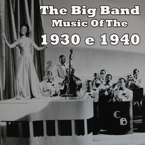 The Big Band Music Of The 1930's & 1940's Medley: You Can Tell She Comes From Dixie / Wanted / It's High Time I Got The Low Down On You / Darn That Dream / My Heart Is Yours / Put On An Old Pair Of Shoes / My Devotion