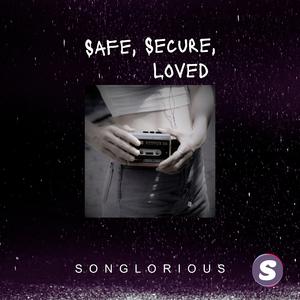 Safe, Secure, Loved
