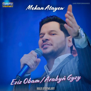 Eziz Obam / Arabyň Gyzy (Live)