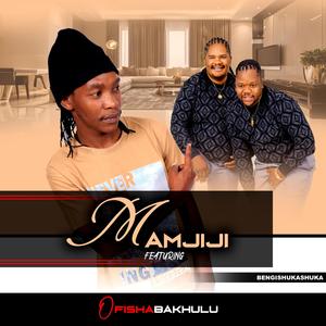 Mamjiji_Inhliziyo Eyisigora (feat. Ofishabakhulu)