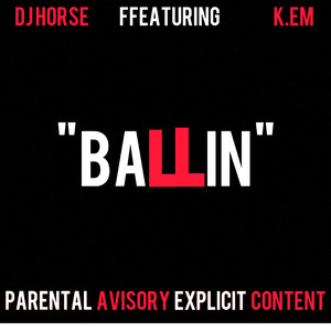 "Ballin"