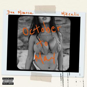 October to May (feat. Mikealis)