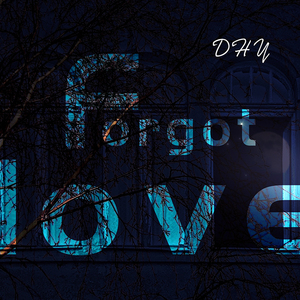 Forgot love