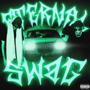 ETERNAL SWAG (feat. FOKIWA & Calvo Kabron)