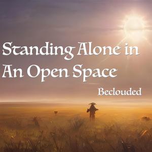 Standing Alone in An Open Space