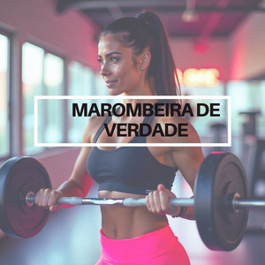 Marombeira de Verdade