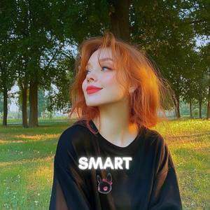 Smart (Sped Up)