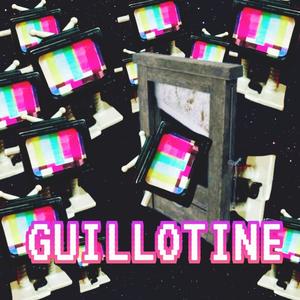 Guillotine