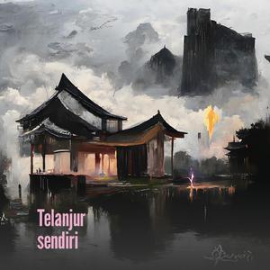 Telanjur Sendiri