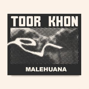 Malehuana  - Toor khon