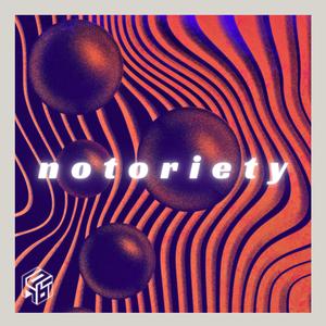 notoriety
