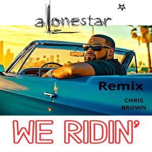 We Ridin' (feat. Chris Brown, Bellsavvy & Saak)