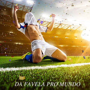 Da Favela Pro Mundo