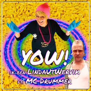 YOW! Ik ben LindaUtWervik (feat. MC Drummer & Kamping Kitsch Club Soundsystem)