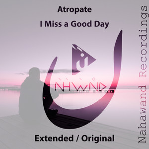 I Miss a Good Day (Extended Mix)