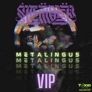 Metalingus VIP (feat. ELLE S|D|) (VIP) (VIP)