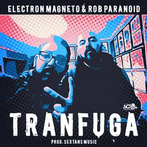 Tránfuga (feat. Rob Paranoid)