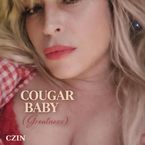 Greatness (COUGAR BABY)