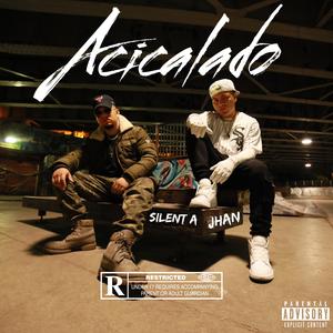 Acicalado (feat. Silent A)