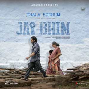 Thala Kodhum (From "Jai Bhim")