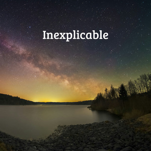 Inexplicable