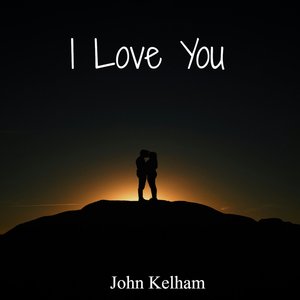 I Love You (Re-mastered 2025)