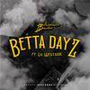 Billionaire Burke - Betta Dayz (feat. Lil Westside)