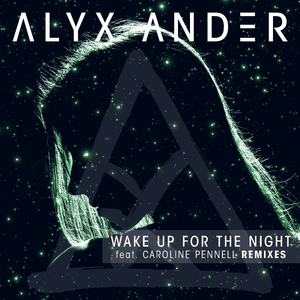 Wake up for the Night  (Champagne Dreams Mix)