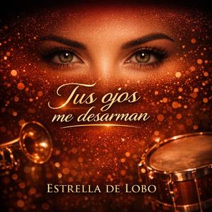 Tus ojos me desarman