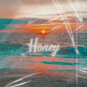 Honey (Ryze Remix)