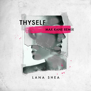 Thyself (Max Kane Remix)