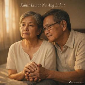 Kahit Limot Na Ang Lahat