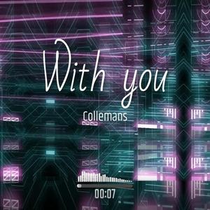With you