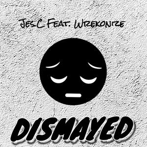 Dismayed