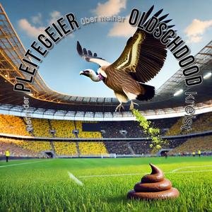 Wenn der Pleitegeier über meiner Oldschdood kreist