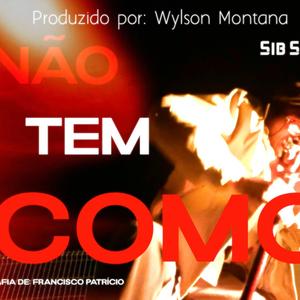 Não Tem Como