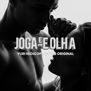 JOGA E ME OLHA
