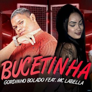 Bucetinha (feat. Mc Labella)