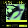 Drew - I DON'T FEEL MYSELF