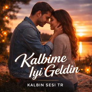 Kalbime İyi Geldin