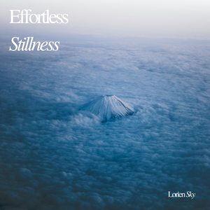 Effortless Stillness