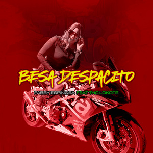 BESA DESPACITO