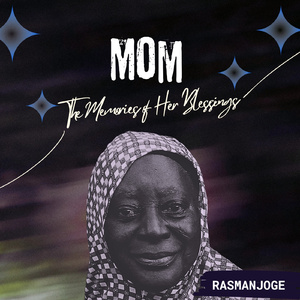 Mom: The Memories of Her Blessings